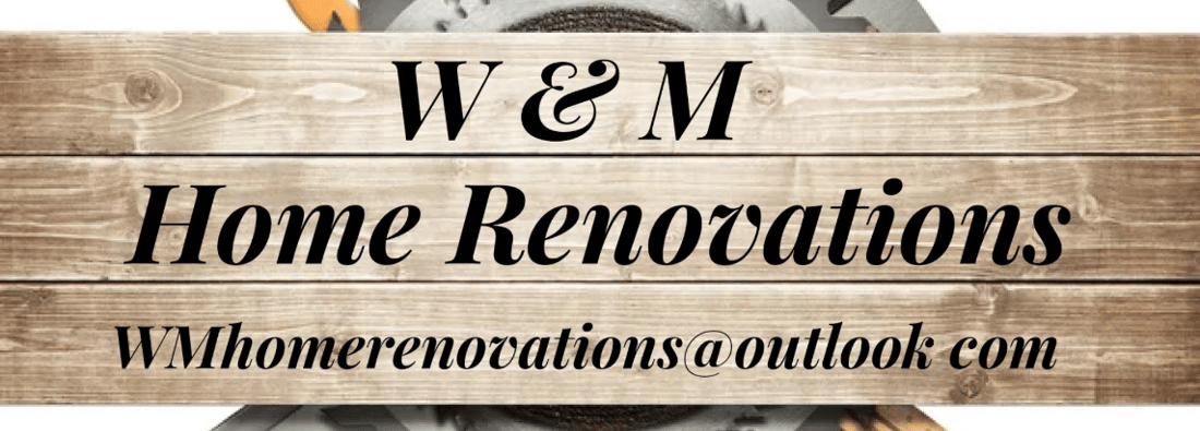 Main header - "W & M Home Renovations"