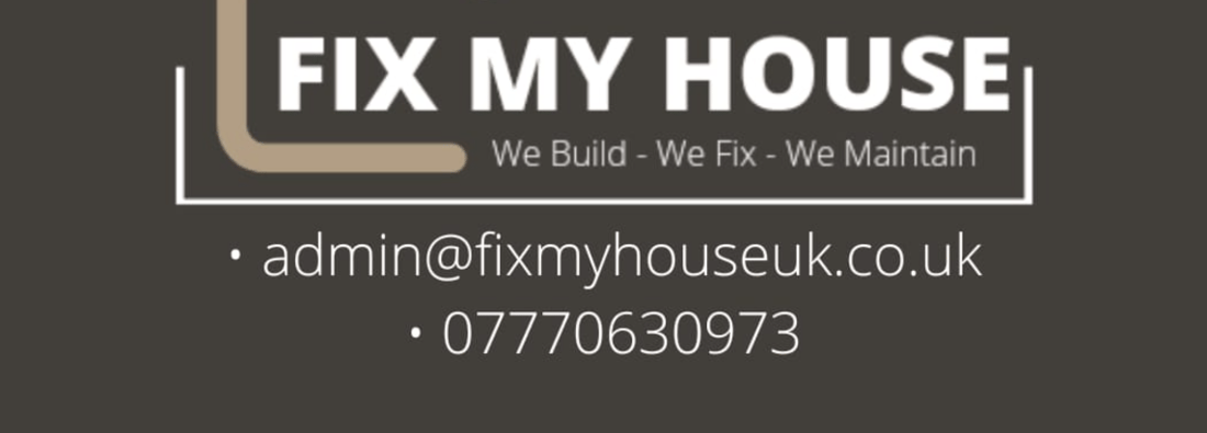 Main header - "fix my house"
