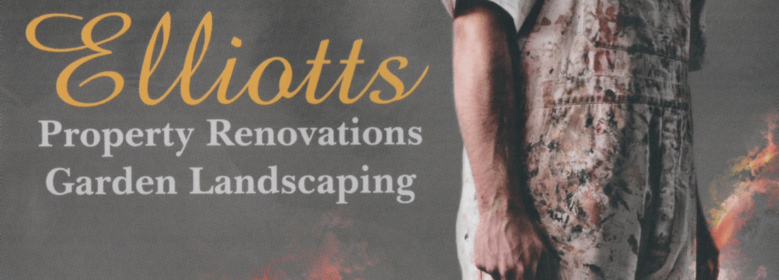 Main header - "Elliotts Property Renovations and Garden Landscaping"