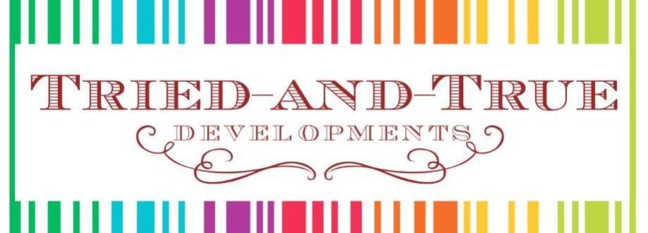 Main header - "Tried-And-True Developments"