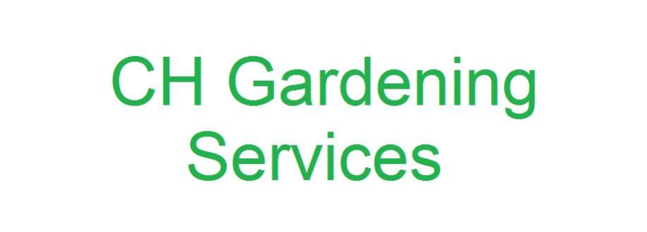 Main header - "CH Gardening Services"