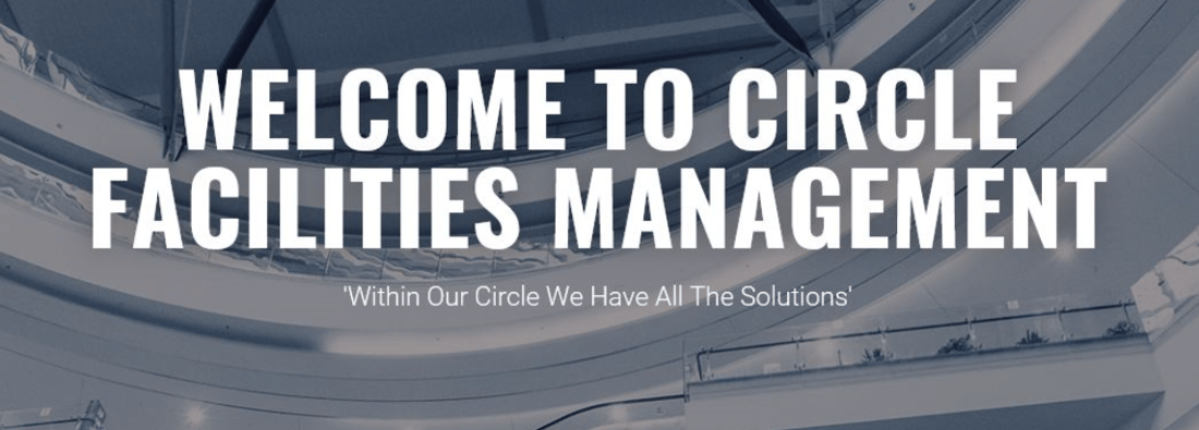 Main header - "Circle Facilities Management Ltd"