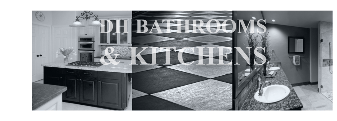Main header - "DH Bathrooms & Kitchens"