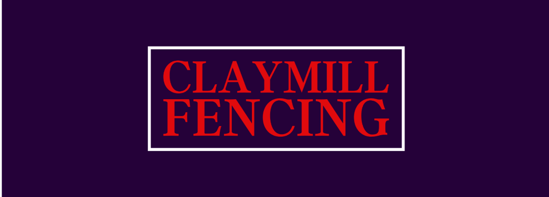 Main header - "Claymill Fencing"