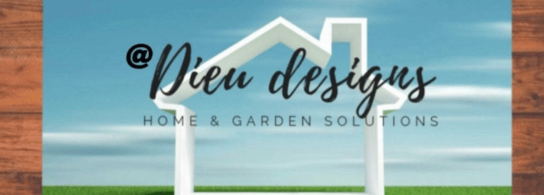 Main header - "Dieu Designs Home and Garden"