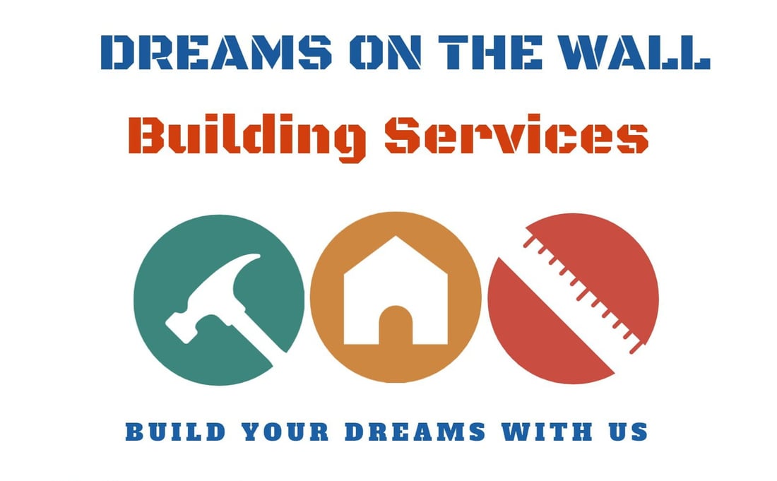 Main header - "Dreams On The Wall Building Services"