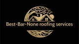Company/TP logo - "Best-Bar-None Roofing Services"