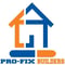 Company/TP logo - "pro-fix builders"