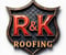 Company/TP logo - "R&K Roofing"