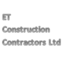 E T Construction Contractors 