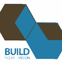 BUILD YOUR VISION