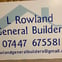 L Rowland General Builders